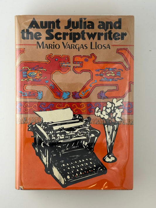 Aunt Julia and the Scriptwriter by Mario Vargas Llosa