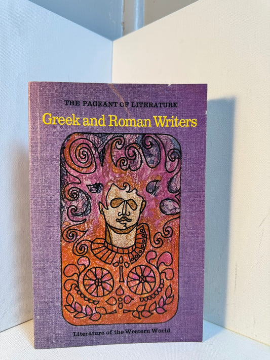 The Pageant of Literature - Greek and Roman Writers