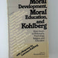 Moral Development, Moral Education and Kohlberg edited by Brenda Munsey