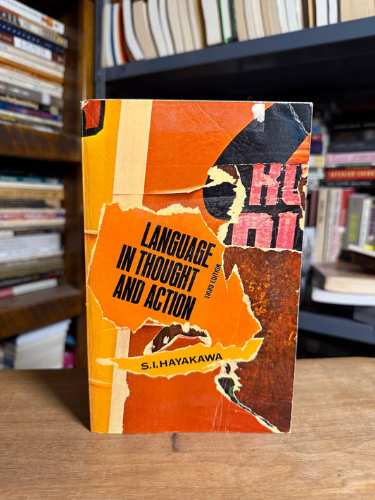 Language in Thought and Action by S.I. Hayakawa