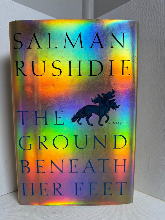 The Ground Beneath Her Feet by Salman Rushdie