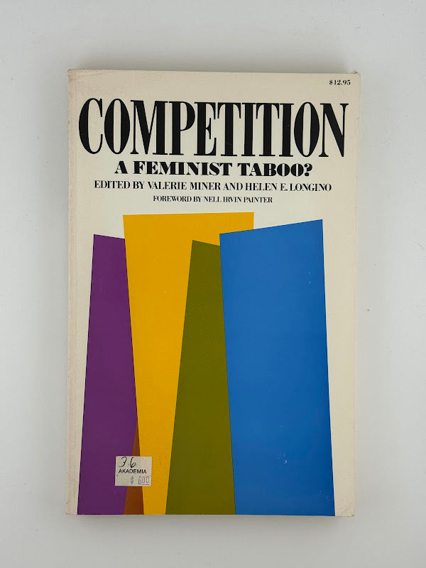 Competition - A Feminist Taboo edited by Valerie Miner and Helen Longino