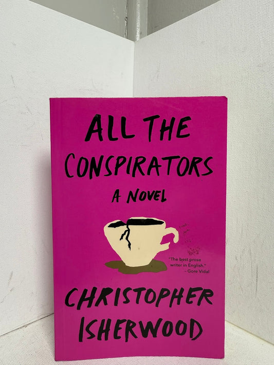 All the Conspirators by Christopher Isherwood