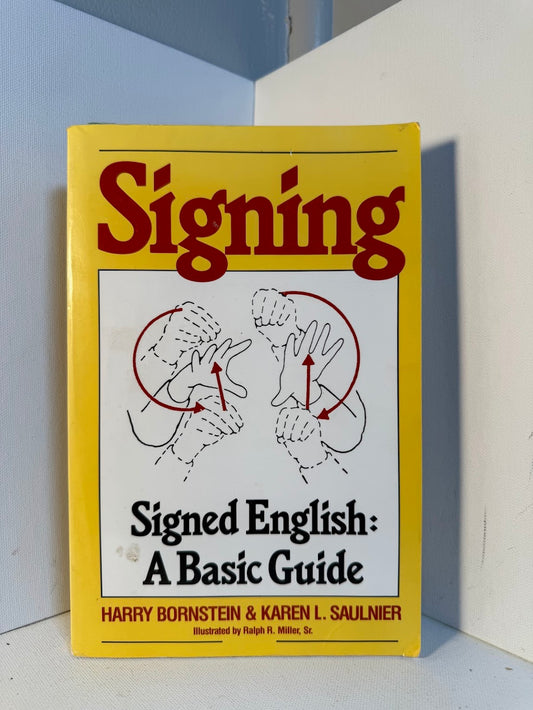 Signing - A Basic Guide by Harry Bornstein & Karen L. Saulnier