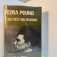 Ezra Pound Tactics For Reading edited by Ian F.A. Bell