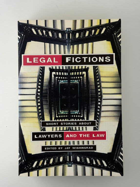 Legal Fictions edited by Jay Wishingrad