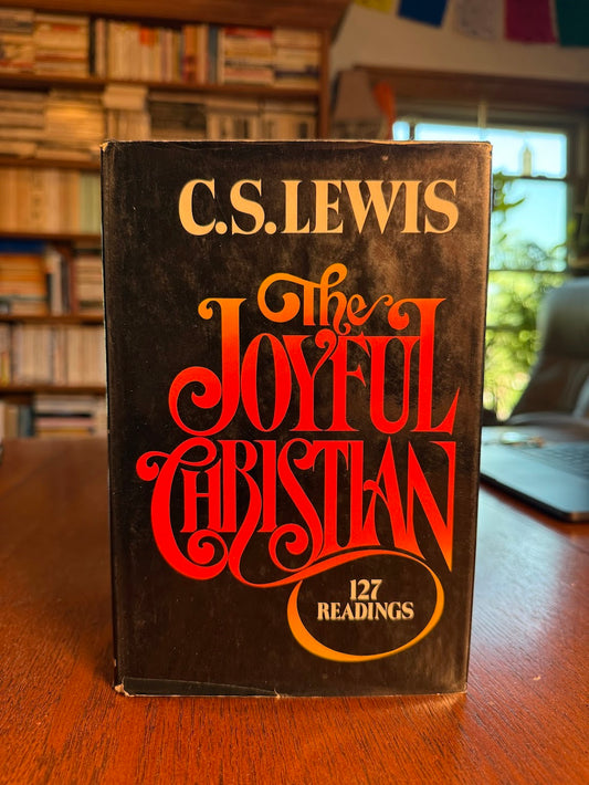 The Joyful Christian by C.S. Lewis