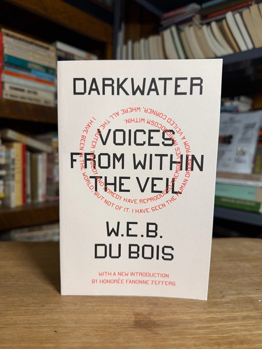 Voices From Within the Veil by W.E.B. Du Bois