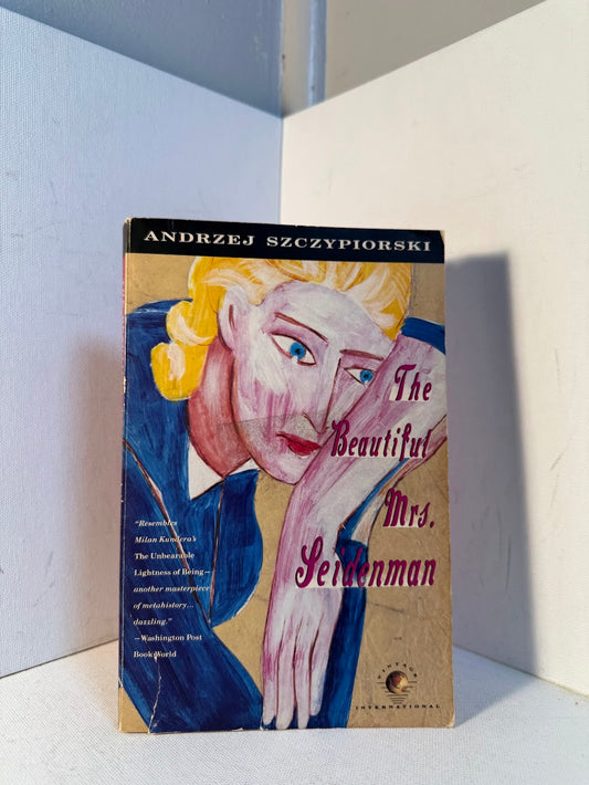 The Beautiful Mrs. Seidenman by Andrzej Szczypiorski