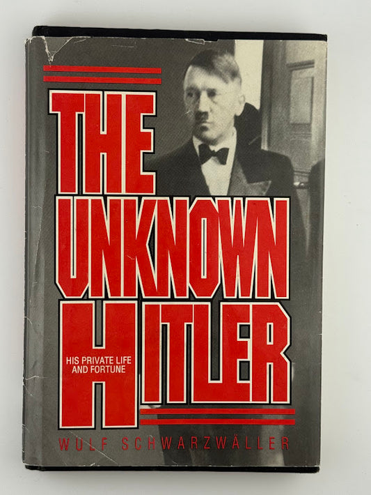The Unkown Hitler by Wulf Schwarzwaller