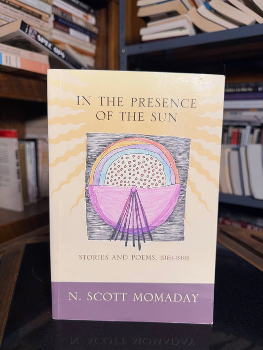 In the Presence of the Sun by N. Scott Momaday
