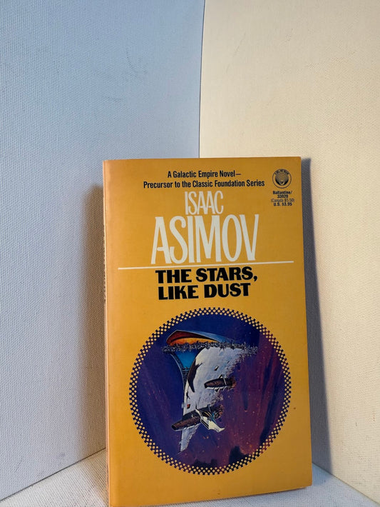 The Stars, Like Dust by Isaac Asimov