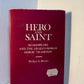 Hero and Saint - Shakespeare and the Graeco-Roman Heroic Tradition by Reuben A. Brower