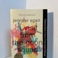 A Visit from the Goon Squad by Jennifer Egan