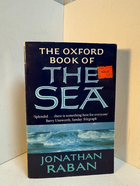 The Oxford Book of The Sea by Jonathan Raban