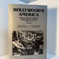 Hollywood's America - United States History Through Its Films edited by Steven Mintz and Randy Roberts
