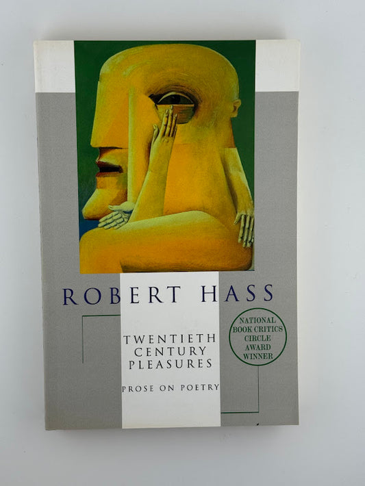 Twentieth Century Pleasures by Robert Hass