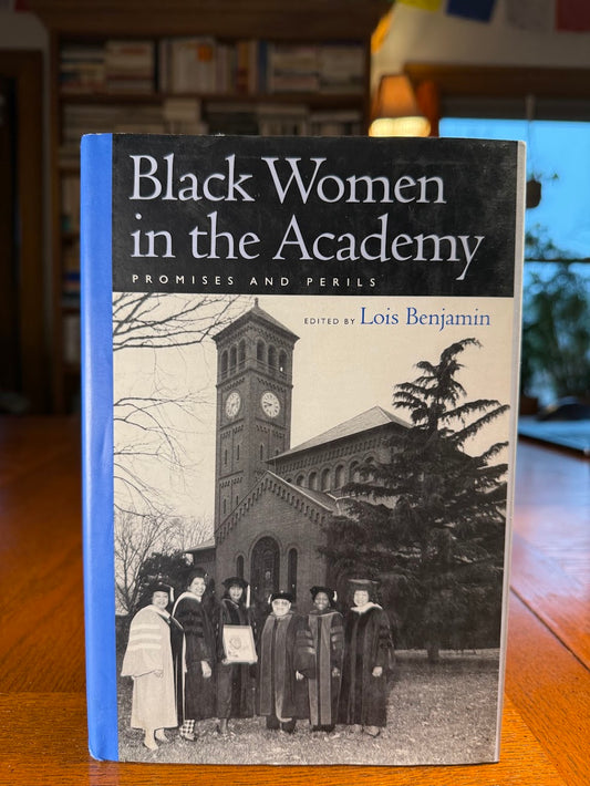 Black Women in the Academy edited by Lois Benjamin