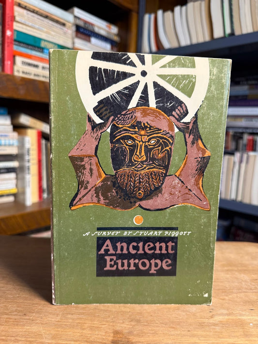 Ancient Europe by Stuart Piggott