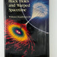 Black Holes and Warped Spacetime by William J. Kaufmann