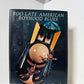 Too Late American Boyhood Blues by Frederick Busch