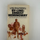 By-Line: Ernest Hemingway