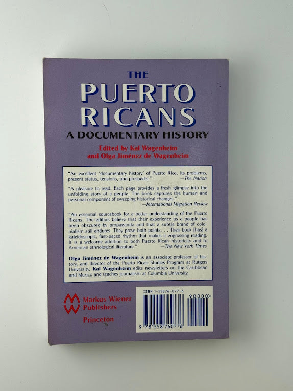 The Puerto Ricans - A Documentary History edited by Kay Wagenheim and Olga Jimenez de Wagenheim