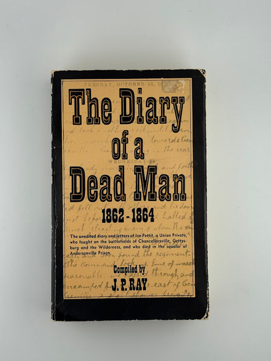 The Diary of a Dead Man compiled by J. P. Ray