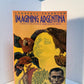 Imagining Argentina by Lawrence Thornton