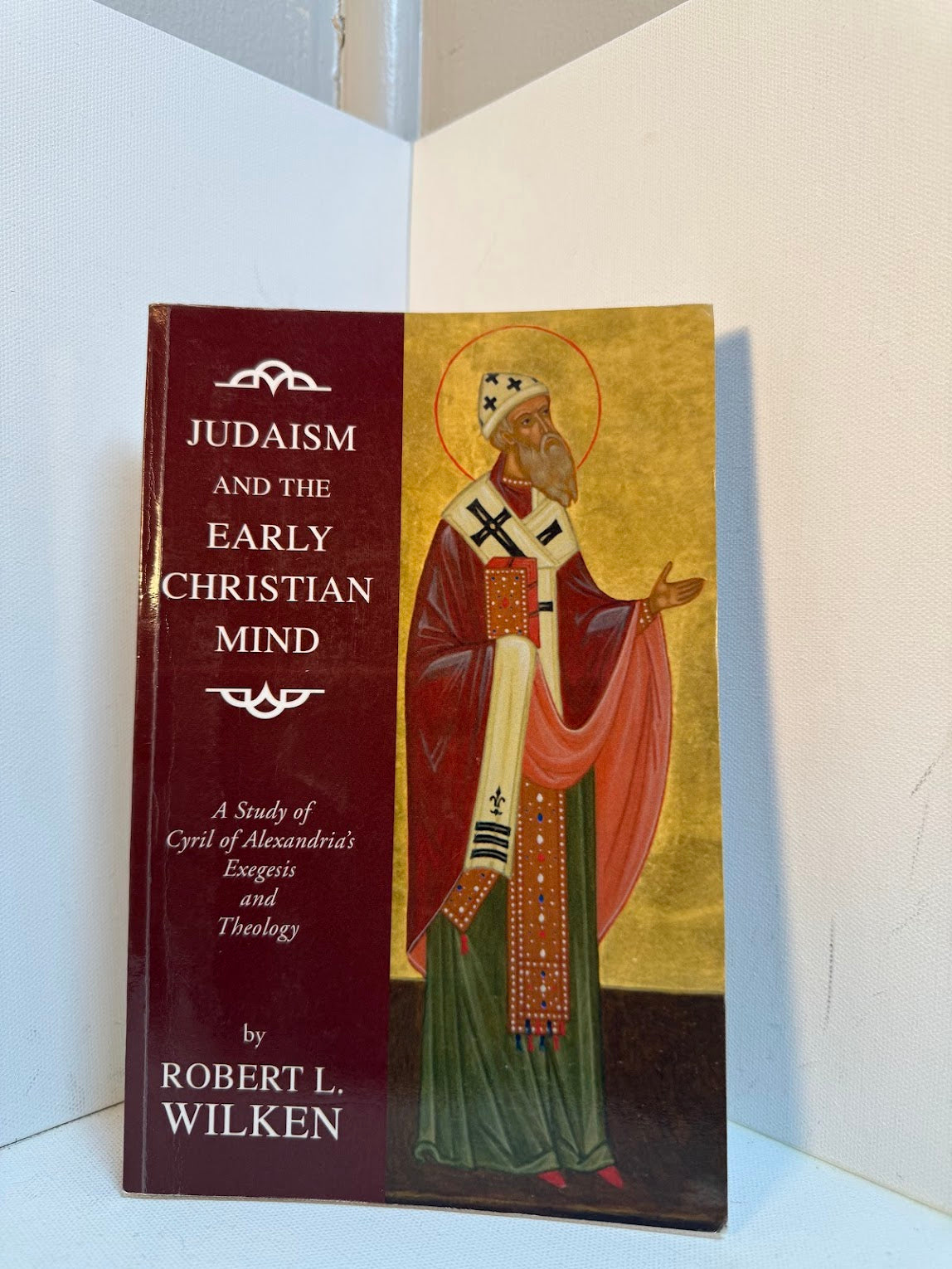 Judaism and the Early Christian Mind by Robert L. Wilken