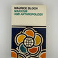 Marxism and Anthropology by Maurice Bloch