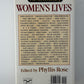The Norton Book of Women's Lives edited by Phyllis Rose