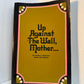 Up Against the Wall, Mother - On Women's Liberation by Adams & Briscoe
