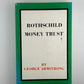 Rothschild Money Trust by George Armstrong