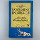 An Experiment in Leisure by Joanna Field