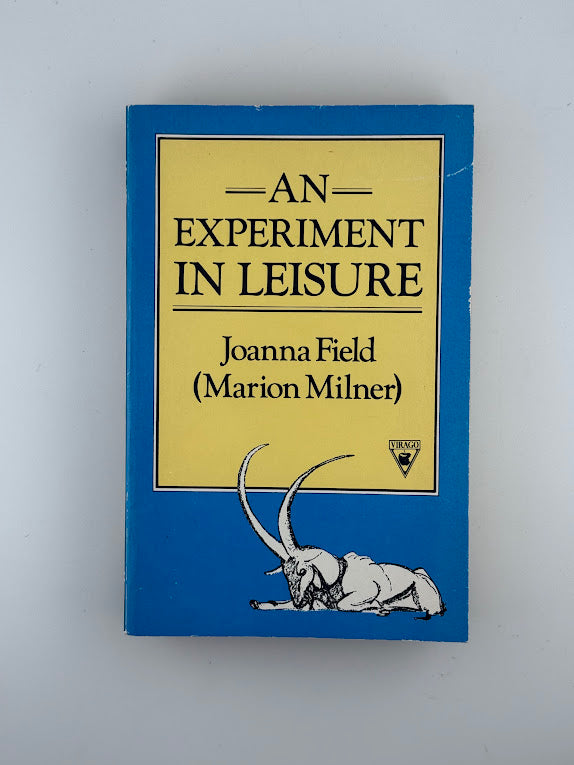 An Experiment in Leisure by Joanna Field