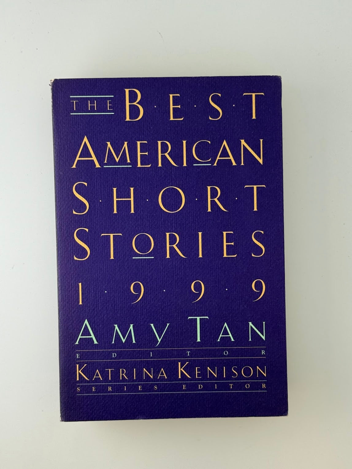 The Best American Short Stories 1999 edited by Amy Tan