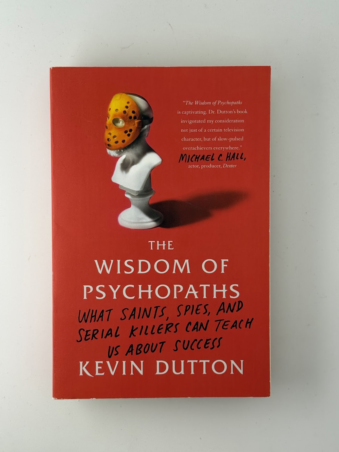 The Wisdom of Psychopaths by Kevin Dutton