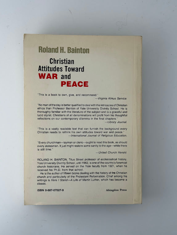 Christian Attitudes Toward War and Peace by Roland H. Bainton