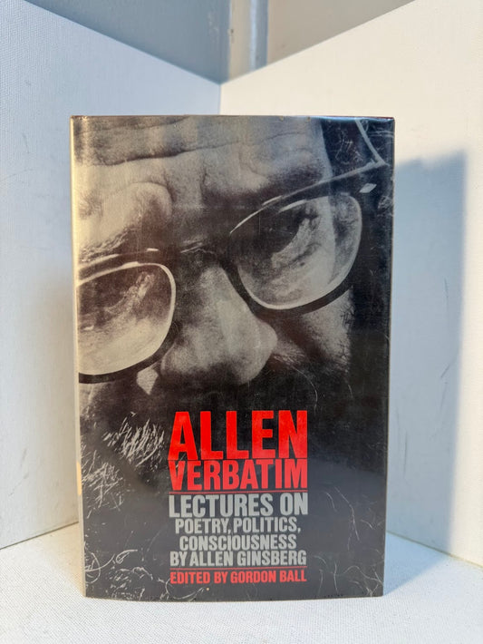 Allen Verbatim - Lectures on Poetry, Politics, Consciousness by Allen Ginsberg