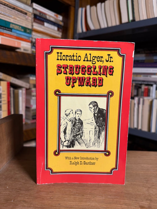 Struggling Upward by Horatio Alger Jr