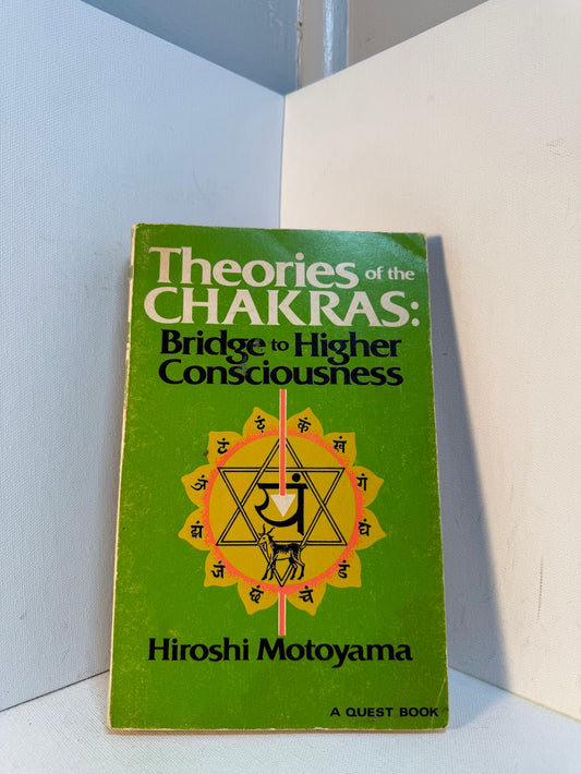 Theories of the Chakras: Bridge to Higher Consciousness by Hiroshi Motoyama