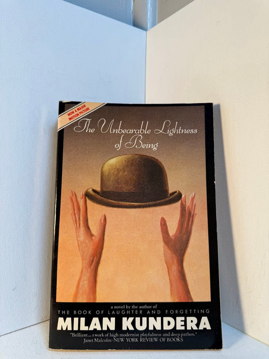 The Unbearable Lightness of Being by Milan Kundera