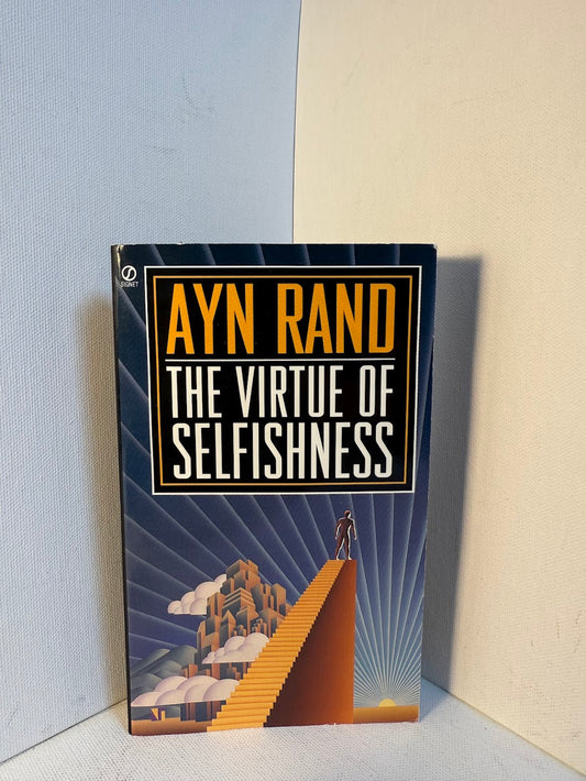 The Virtue of Selfishness by Ayn Rand