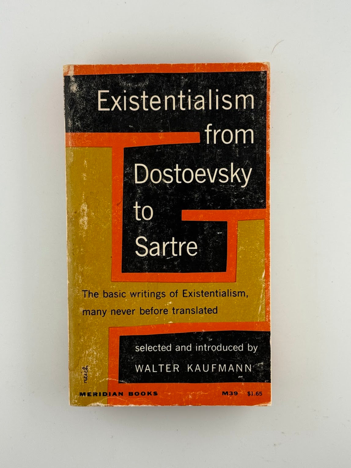 Existentialism From Dostoevsky to Sartre by Walter Kaufmann