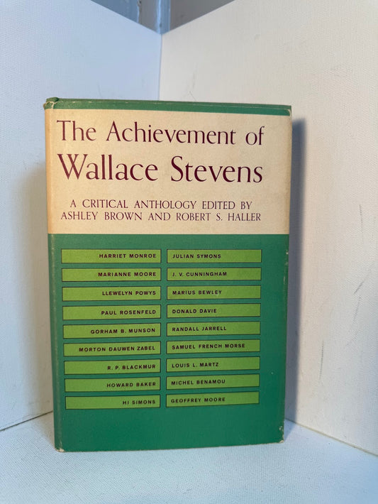 The Achievement of Wallace Stevens edited by Ashley Brown and Robert S. Haller