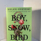 Boy, Snow, Bird by Helen Oyeyemi