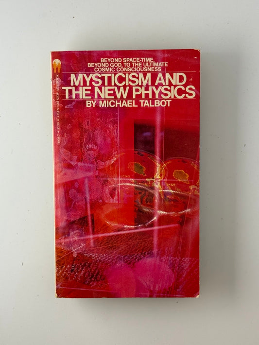 Mysticism and the New Physics by Michael Talbot