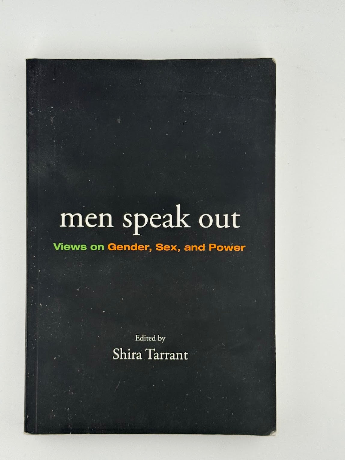 Men Speak Out edited by Shira Tarrant