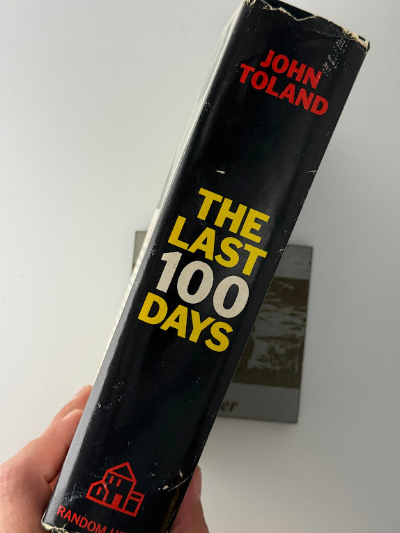 The Last 100 Days by John Toland